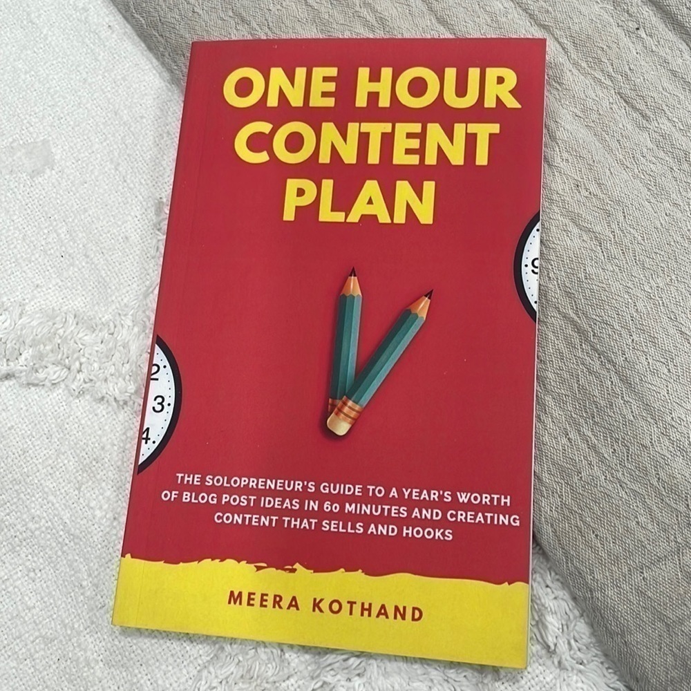 One Hour Content Plan by Meera Kothand Blogging Marketing Book